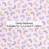 Candy Rainbows - Suitable for 1, 1.5 and 2 inch collars